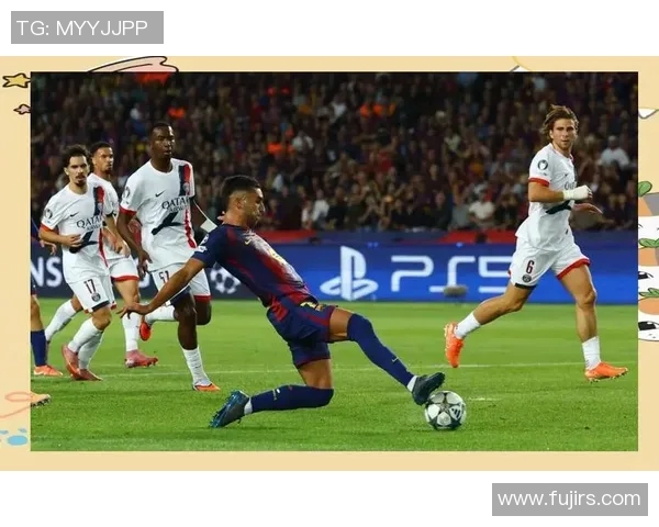 国王杯激战：巴黎圣日耳曼逆转巴萨全场沸腾数据分析揭秘